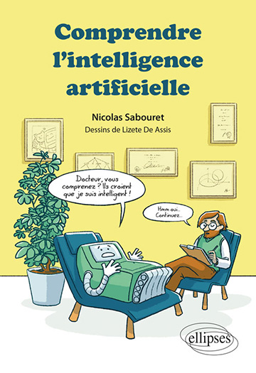 Nicolas Sabouret, ancien membre du LIP6, vient de publier «Comprendre l'intelligence artificielle»